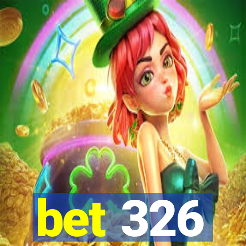 bet 326